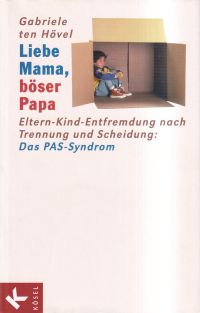 Ten Hövel, Liebe Mama, böser Papa. (Umschlag)