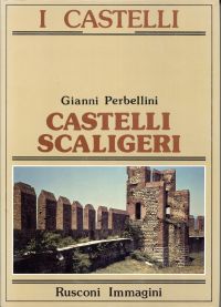 Perbellini, Castelli Scaligeri. (Umschlag)