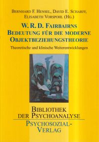 W. R. D. Fairbairns Bedeutung für die moderne Objektbeziehungstheorie. (Umschlag)