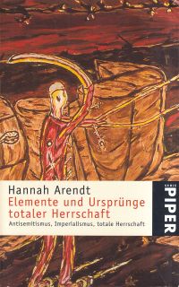 Arendt, Elemente und Ursprünge totaler Herrschaft. (Umschlag)