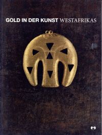 David, Gold in der Kunst Westafrikas. (Umschlag)