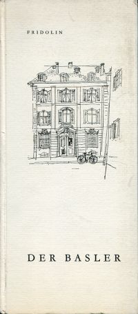 Fridolin/Christ, Der Basler. (Umschlag)