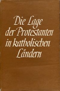 Die Lage der Protestanten in katholischen Ländern. (Umschlag)