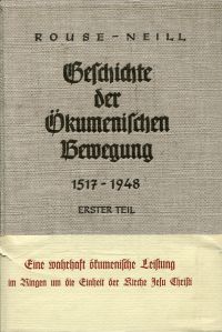 Rouse, Geschichte der ökumenischen Bewegung. (Umschlag)