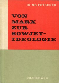 Fetscher, Von Marx zur Sowjetideologie. (Umschlag)