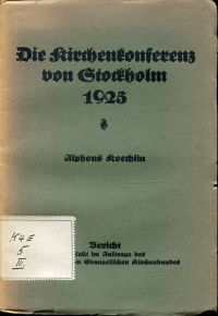 Koechlin, Die  Weltkonferenz für praktisches Christentum in Stockholm (Umschlag)