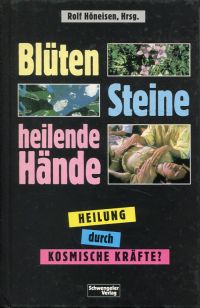 Höneisen, Blüten, Steine, heilende Hände. (Umschlag)