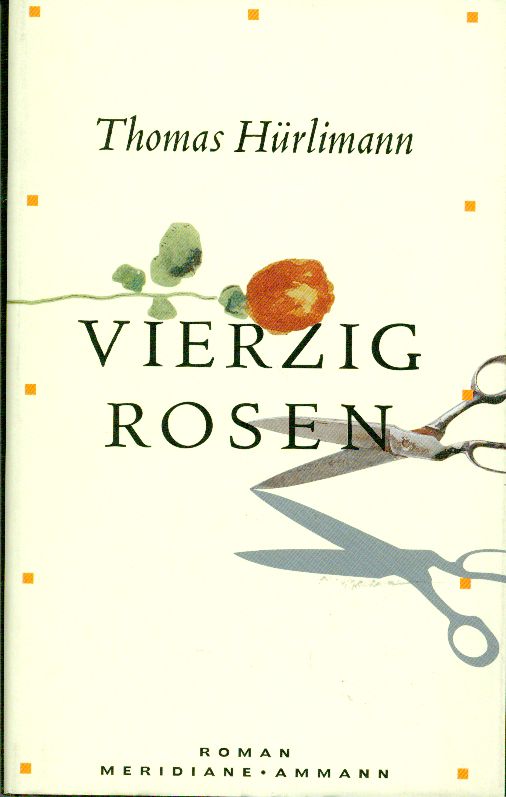 Hürlimann, Vierzig Rosen. (Einband)
