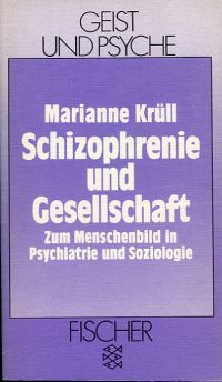 Krüll, Schizophrenie und Gesellschaft. (Umschlag)