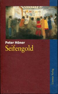 Höner, Seifengold. (Umschlag)