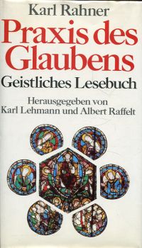 Rahner, Praxis des Glaubens. (Umschlag)