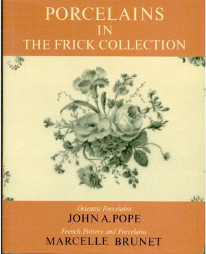 Pope, Porcelains (on the Frick Collection). (Einband)