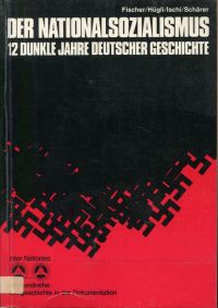 Fischer/Hügli/Ischi/Schärer: Der Nationalsozialismus. (Umschlag)