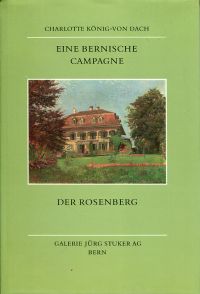 König-von Dach , Eine Bernische Campagne, der Rosenberg. (Umschlag)