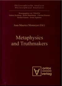 Monnoyer, Metaphysics and truthmakers. (Umschlag)