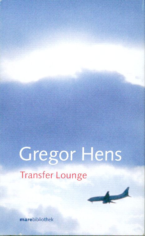 Hens, Transfer Lounge. (Einband)