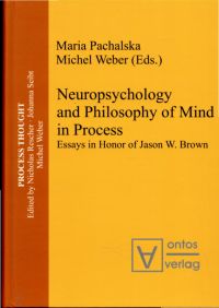 Pachalska, Neuropsychology and philosophy of mind in process. (Umschlag)