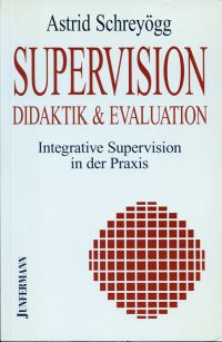 Schreyögg, Supervision - Didaktik & Evaluation. (Einband)