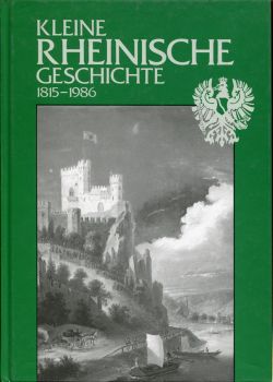 Kastner, Kleine rheinische Geschichte 1815 bis 1986. (Einband)