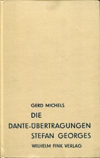 Michels, Die Dante-Übertragungen Stefan Georges. (Umschlag)