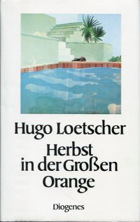 Loetscher, Herbst in der Grossen Orange. (Umschlag)