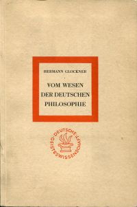 Glockner, Vom Wesen der deutschen Philosophie. (Umschlag)