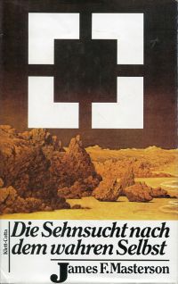 Masterson, Die Sehnsucht nach dem wahren Selbst. (Umschlag)