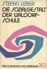 Leber, Die Sozialgestalt der Waldorfschule. (Umschlag)