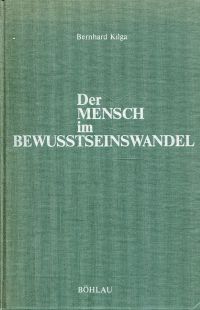 Kilga, Der Mensch im Bewusstseinswandel. (Umschlag)