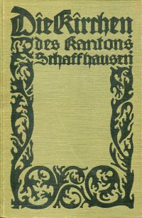 Die Kirchen des Kantons Schaffhausen. (Umschlag)