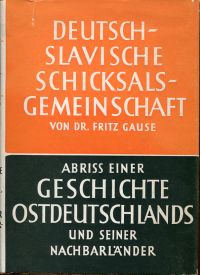 Gause, Deutsch-slavische Schicksalsgemeinschaft. (Umschlag)