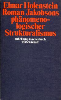 Holenstein, Roman Jakobsons phänomenologischer Strukturalismus. (Umschlag)