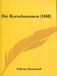 Mannhardt, Die Korndämonen. (Umschlag)