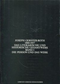 Gerster, Joseph Gerster-Roth 1860-1937. Das literarische und historische Gesamtw (Umschlag)