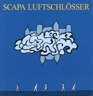 Scapa; Billeter, Luftschlösser. (Umschlag)