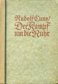 Cuno, Der Kampf um die Ruhr. (Umschlag)