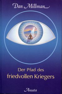 Millman, Der Pfad des friedvollen Kriegers. (Umschlag)