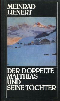 Lienert, Der doppelte Matthias und seine Töchter. (Umschlag)