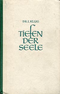 Klug, Die Tiefen der Seele. (Umschlag)