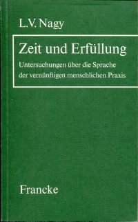 Nagy, Zeit und Erfüllung. (Umschlag)