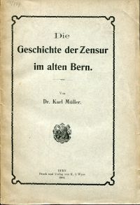 Müller, Die Geschichte der Zensur im alten Bern. (Umschlag)