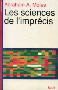 Moles, Les sciences de l'imprécis. (Umschlag)