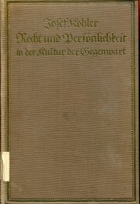 Kohler, Recht und Persönlichkeit in der Kultur der Gegenwart. (Umschlag)