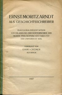 Cremer, Ernst Moritz Arndt als Geschichtsschreiber. (Umschlag)