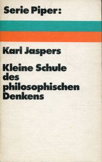 Jaspers, Kleine Schule des philosophischen Denkens. (Umschlag)
