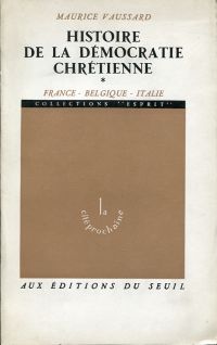 Vaussard, Histoire de la democratie chrétienne. 1: France-Belgique-Italie. (Umschlag)