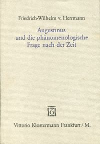 Herrmann, Augustinus und die phänomenologische Frage nach der Zeit. (Umschlag)