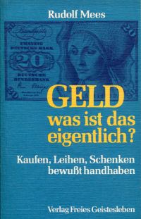 Mees, Geld - was ist das eigentlich. (Umschlag)
