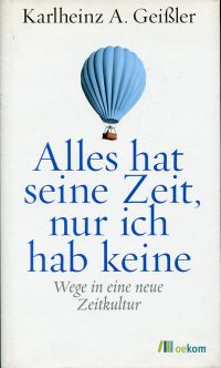 Geißler, Alles hat seine Zeit, nur ich hab keine. (Umschlag)