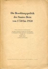 Ryser, Die Besoldungspolitik des Staates Bern von 1750 bis 1950. (Umschlag)